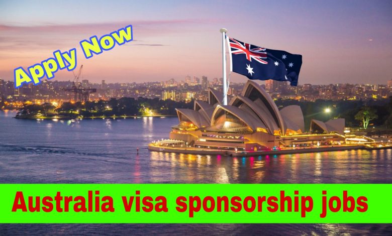 List of Australia Visa Sponsorship Jobs: APPLY NOW!