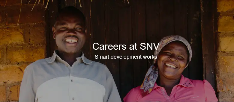 SNV Career Opportunities: 30+Positions Currently Open, Apply Now